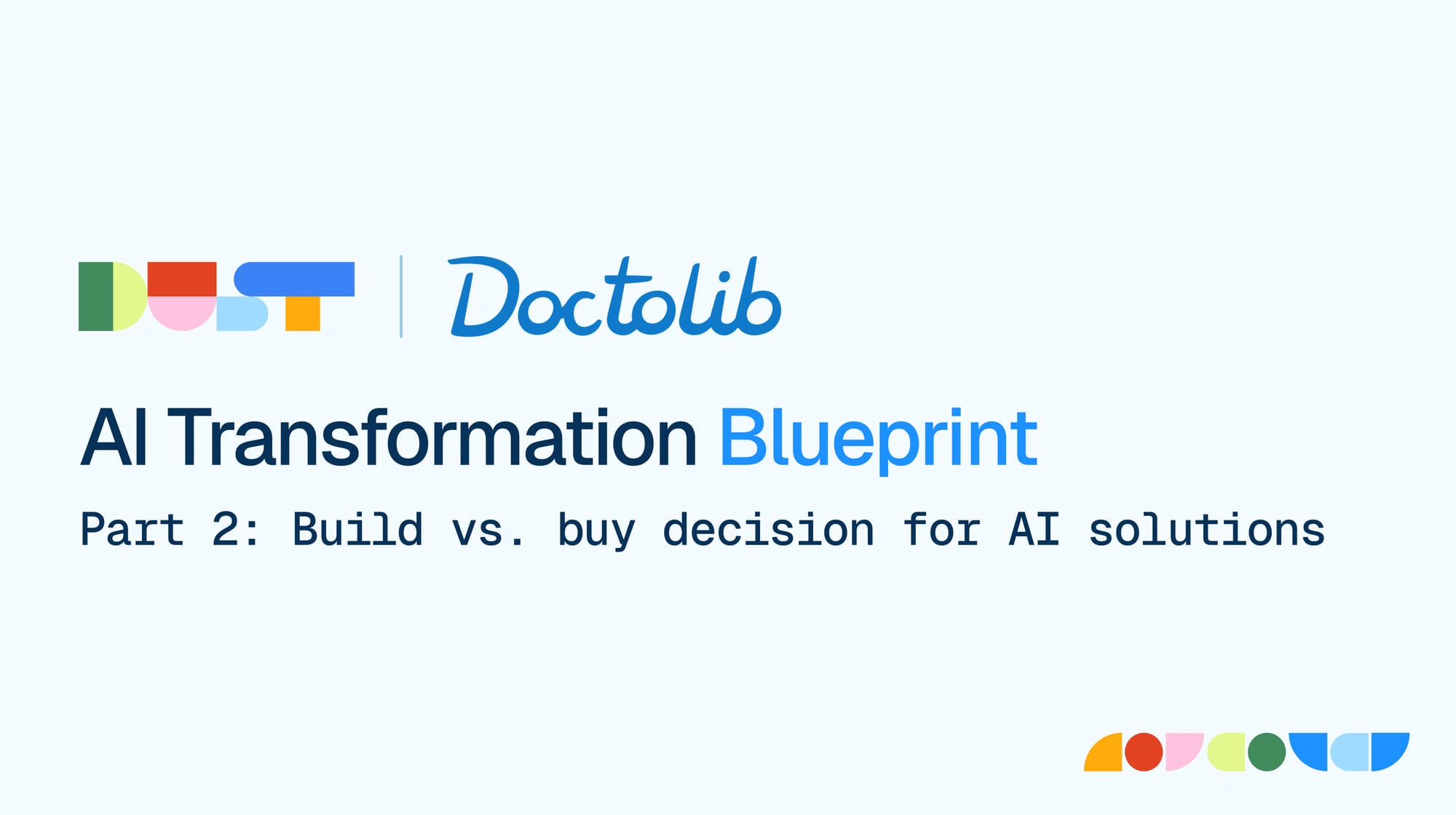 Dust x Doctolib Part 2