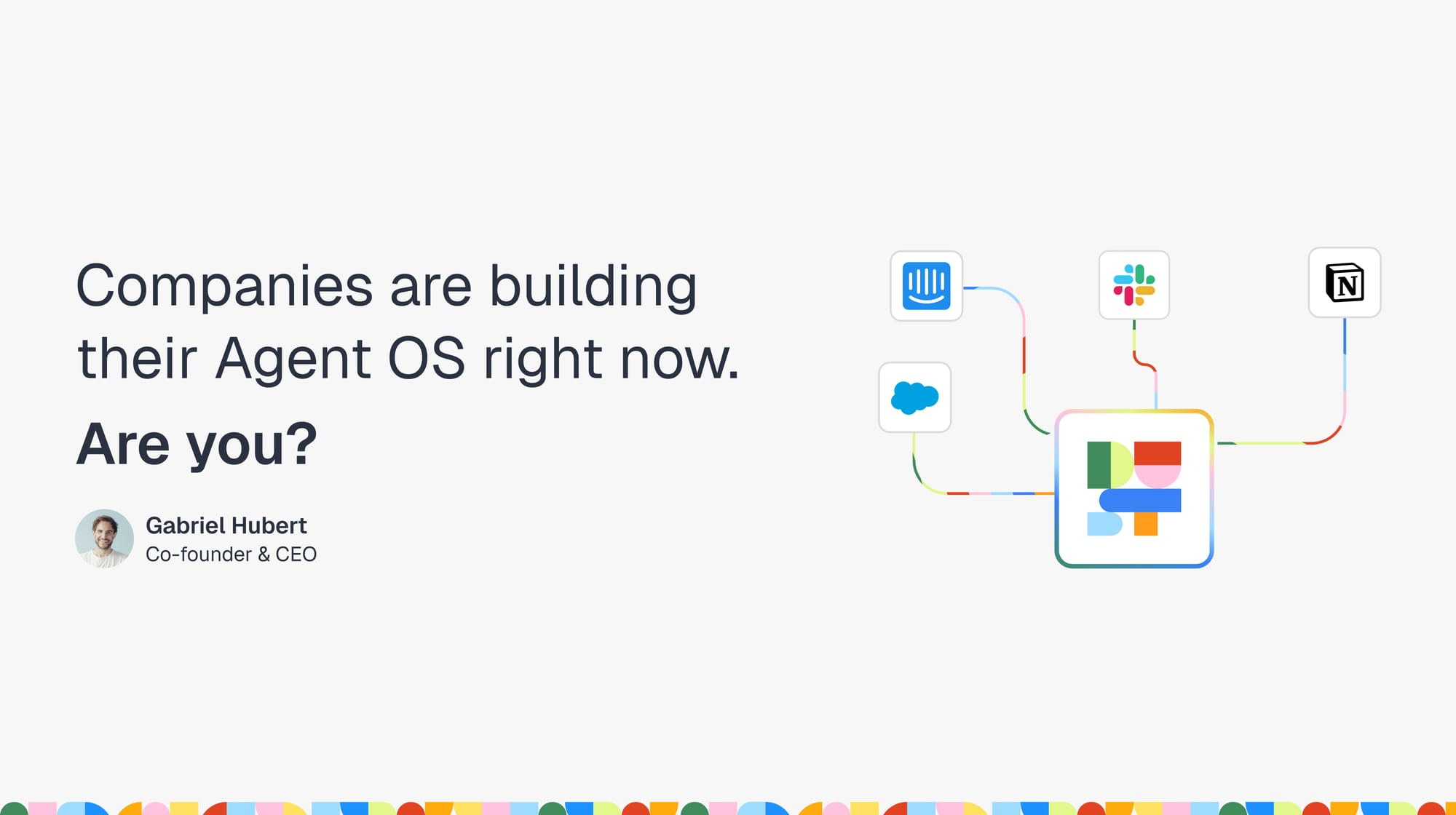 Companies are building their Agent OS